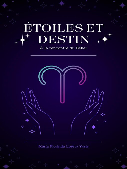 Title details for ÉTOILES ET DESTIN by Maria Florinda Loreto Yoris - Available